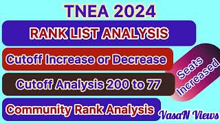 Rank List Analysis  Cutoff Analysis Cutoff 200  77 Increase Community Rank Analysis TNEA 2024 [upl. by Clementas]