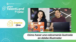 Cómo hacer una calcomanía ilustrada en Adobe Illustrador Jalisco Talent Land  Home  CreativeHome [upl. by Douglas807]