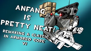 Armored Core VI Remaking a Classic Anfang the Original Armored Core Build [upl. by Atiram]