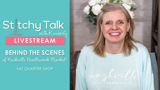 LIVE Kimberly chats Behind the Scenes of Nashville Needlework Market 2024  Stitchy Talk 35 [upl. by Robinett]