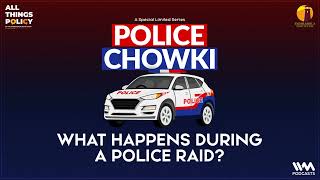 All things Policy Ep 1168  What Happens During a Police Raid  Police Chowki [upl. by Odraccir851]