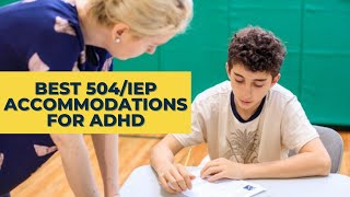 Best IEP amp 504 School Accommodations For ADHD Kids [upl. by Nancey669]