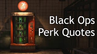 Black Ops 3 amp 4 Zombies  Perk Quotes [upl. by Nedrah]