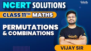 Permutation amp Combination Class 11 Maths  NCERT Solutions  Chapter 6  CBSE  Vijay Sir [upl. by Neelie982]