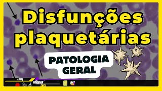 Plaquetas  Doenças Relacionadas as Disfunções Plaquetárias com exames Atualizado 2024 [upl. by Scrope167]