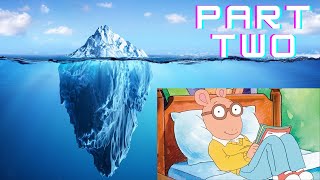 The PBS Arthur Iceberg Explained Part 2 [upl. by Eillam]