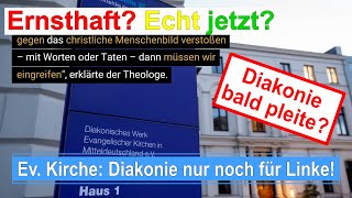 Evangelische Kirche Deutschland Diakonie schafft sich selbst ab [upl. by Gonta338]