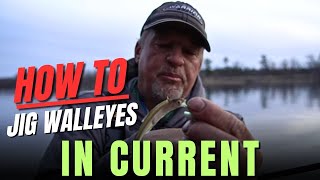 How to Jig Walleyes in Current Walleye Fishing Tips and Techniques [upl. by Aiveneg]