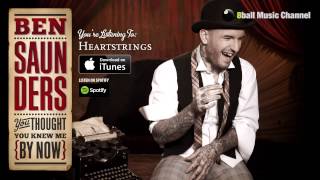 Ben Saunders  Heartstrings Official Audio [upl. by Assiluy]