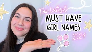 Latest Must Have Girl Names for Your 2024 Baby Name List  Baby Names Youll LOVE for Girls 💖 [upl. by Halsey264]