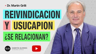 JUICIO DE USUCAPIÓN Y JUICIO DE REIVINDICACIÓN ¿Cómo se relacionan ¿Inciden entre sí [upl. by Nuriel917]