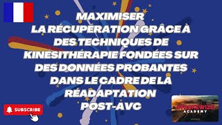 Maximiser la récupération grâce à la kinésithérapie fondée sur des données probantes stroke [upl. by Htebi652]