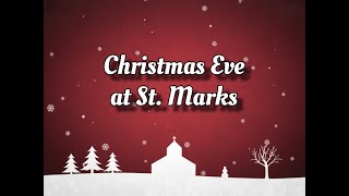 St Marks  Family Christmas Eve Service  12242023 [upl. by Enecnarf]