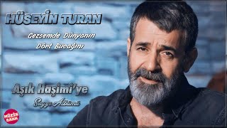 Hüseyin Turan  Gezsemde Dünyanın Dört Bucağını  2023 [upl. by Sualokcin]