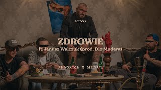 Kizo ft Janusz Walczuk  ZDROWIE prod Dio Mudara [upl. by Hebbe]