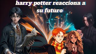 harry potter leyendo su futuro capítulo 8 y 9 la boda [upl. by Atiuqahs]