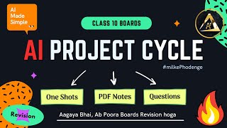 Artificial Intelligence Project Cycle Class 10  🔥Revision 1 SHOT  AI CBSE 417 2023 [upl. by Gnet]