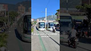 lo que pasó en el tranvía de Medellín parte dos medellin tranvia tourism travel [upl. by Acirahs]