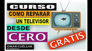 🔥【Aprende Como 】REPARAR un TELEVISOR TRC desde CERO ✅ ✍ [upl. by Yesdnyl]