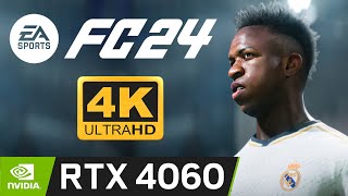 EA FC 24 4K ULTRA GRAPHICS SETTING FPS TEST RTX 4060  Ryzen 5 5500 FIFA 24 GAMEPLAY [upl. by Neema]