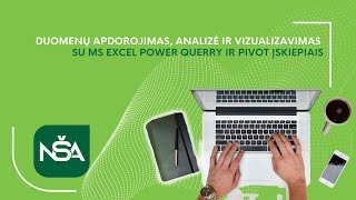 Duomenų apdorojimas analizė ir vizualizavimas su MS Excel Power Querry ir Pivot įskiepiais [upl. by Downing612]