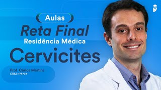 Cervicites  Ginecologia  Curso Extensivo de Residência Médica [upl. by Race]