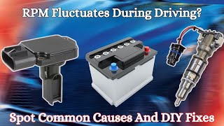 8 Common Causes Of RPM Fluctuation While Driving  Engine Revs Up And Down At Idle amp DIY Fixes [upl. by Pitt748]