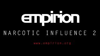 empirion  Narcotic Influence 2 [upl. by Atsira934]