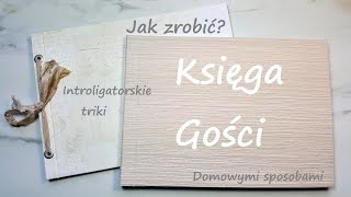 Introligatorskie triki Jak zrobić księgę gości  Greta Art Studio [upl. by Maloney]