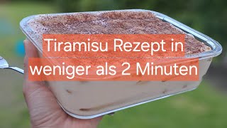 Tiramisu Rezept  1 Minute  einfach amp schnell [upl. by Eveivenej]