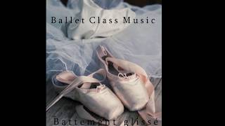 Battement glissé  Ballet Class Music [upl. by Stiruc]