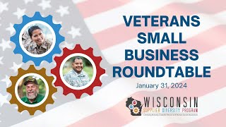 Wisconsin Veterans Small Business Roundtable [upl. by Terrence971]