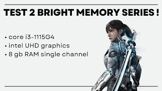 Tes 2 seri game Bright Memory • core i31115G4  intel UHD graphics  8 gb RAM game test [upl. by Jozef751]