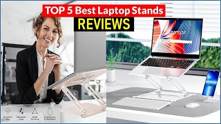 ✅ BEST 5 Laptop Stands Reviews  Top 5 Best Laptop Stands  Buying Guide [upl. by Nagn]