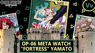 One Piece TCG Meta Watch OP06 East quotFortressquot Yamato is it Better than the Other Versions [upl. by Mitinger]