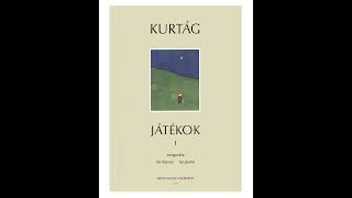 György Kurtag Játékok  Book 1 complete [upl. by Lydell]