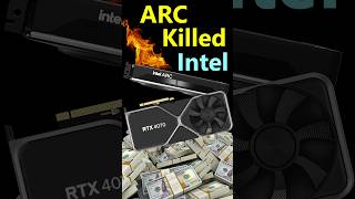 ARC didnt make your RTX 4070 Cheaper It killed Intel [upl. by Earahc]