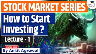 Lec 1 How can Beginners Start Investing in Share Market  Stock Market Series  StudyIQ [upl. by Nayt]