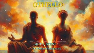 Othello Act 01  Scene 01 by William Shakespeare  Free Audiobook [upl. by Ajup]