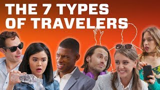 The 7 Types of Travelers [upl. by Nhepets]