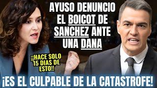 Así AVISÓ AYUSO cómo SÁNCHEZ era CULPABLE de los DESASTRES de la DANA con su BOICOT😱¡HACE 15 DÍAS😱 [upl. by Hitoshi522]