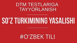 4 OZBEK TIILI  SOZ TURKIMINING YASALISHI [upl. by Tristas969]