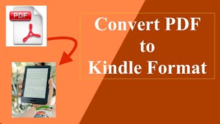 How to Convert PDF to Kindle Format [upl. by Imugem]