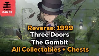 Reverse 1999 The Three Doors  The Gambit Guide  All Collectables and Chests [upl. by Nalyr]