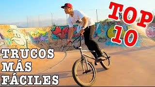 TOP 10 TRUCOS MÁS FACILES DEL BMX  Así se hacen [upl. by Stephannie]