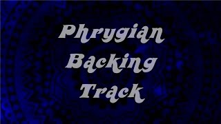 Phrygian Backing Track [upl. by Ummersen]