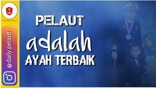 PELAUT bisakah jadi Ayah terbaik DailyPelaut [upl. by Avalsorim]