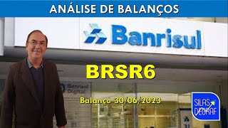 BRSR6  BANRISUL SA  BANCO ESTADO DO RIO GRANDE DO SUL ANÁLISE DE BALANÇOS PROF SILAS DEGRAF [upl. by Kosaka212]