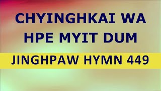 CHYINGHKAI WA HPE MYIT DUM [upl. by Christophe]