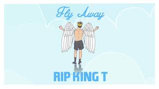 TONES AND I  FLY AWAY RIP KING T [upl. by Ynattib48]